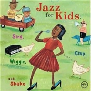 Various Artists - Jazz For Kids ryhmässä CD / Jazz/Blues @ Bengans Skivbutik AB (575640)