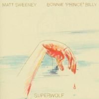 Bonnie 'prince' Billy / Sweeney Ma - Superwolf ryhmässä Minishops /  @ Bengans Skivbutik AB (575714)