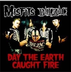 Misfits & Balzac - Day The Earth Caught Fire ryhmässä ME SUOSITTELEMME / Joululahjavinkki: CD @ Bengans Skivbutik AB (575843)