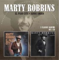 Robbins Marty - El Paso City / Adios Amigo ryhmässä CD / Country @ Bengans Skivbutik AB (575845)