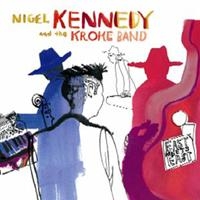 NIGEL KENNEDY/KROKE - EAST MEETS EAST ryhmässä ME SUOSITTELEMME / Joululahjavinkki: CD @ Bengans Skivbutik AB (575982)