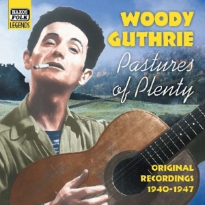 Guthrie Woody - Pastures Of Plenty ryhmässä CD / Elektroniskt,World Music @ Bengans Skivbutik AB (576252)