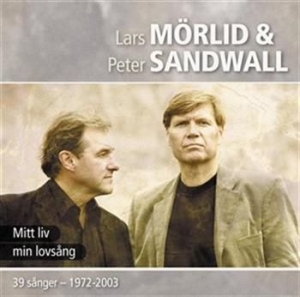 Mörlid Lars & Sandwall Peter - Mitt Liv - Min Lovsång ryhmässä CD @ Bengans Skivbutik AB (576346)