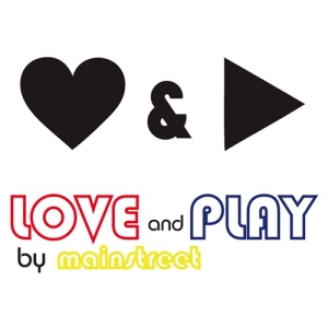 Mainstreet - Love & Play ryhmässä CD / Pop-Rock,Övrigt @ Bengans Skivbutik AB (576371)