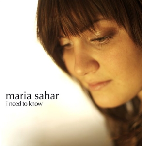 Sahar Maria - I Need To Know ryhmässä Externt_Lager / Naxoslager @ Bengans Skivbutik AB (576380)