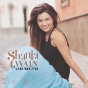 Shania Twain - Greatest Hits ryhmässä -Start CD @ Bengans Skivbutik AB (576582)