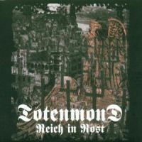 Totenmond - Reich In Rost (Digi) ryhmässä CD / Hårdrock,Svensk Folkmusik @ Bengans Skivbutik AB (577075)