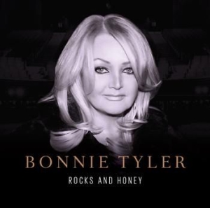 Bonnie Tyler - Rocks And Honey ryhmässä CD / Pop-Rock @ Bengans Skivbutik AB (577166)