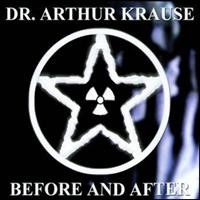 Dr Arthur Krause - Before And After ryhmässä CD / Hårdrock,Svensk Folkmusik @ Bengans Skivbutik AB (577610)