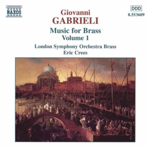 Gabrieli Giovanni - Music For Brass Vol 1 ryhmässä Externt_Lager / Naxoslager @ Bengans Skivbutik AB (578707)