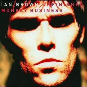 Ian Brown - Unfinished Monkey Business ryhmässä CD / Pop @ Bengans Skivbutik AB (579370)