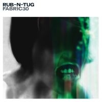 Rub-N-Tug - Fabric 30 : ryhmässä CD / Pop-Rock @ Bengans Skivbutik AB (579471)