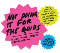 Various Artists - Not Doing It For The Quids - Full T ryhmässä CD / Pop-Rock @ Bengans Skivbutik AB (579555)