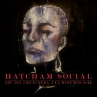 Hatcham Social - You Dig The Tunnel I'll Hide The So ryhmässä CD / Pop-Rock @ Bengans Skivbutik AB (579803)