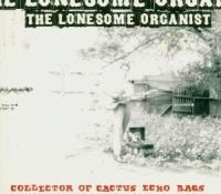 Lonesome Organist - Collector Of Cactus Echo Bag ryhmässä CD / Pop-Rock @ Bengans Skivbutik AB (580174)