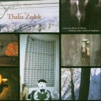 Zedek Thalia - Trust Not Those In Whom Without Som ryhmässä CD / Pop-Rock @ Bengans Skivbutik AB (580367)