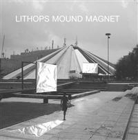 Lithops - Mound Magnet ryhmässä CD / Pop-Rock @ Bengans Skivbutik AB (580449)