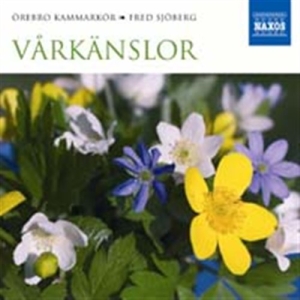 Örebro Kammarkör - Vårkänslor ryhmässä Externt_Lager / Naxoslager @ Bengans Skivbutik AB (580580)