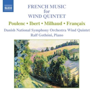 Poulenc/Ibert/Francaix/Milhaud - French Wind Quintets ryhmässä ME SUOSITTELEMME / Joululahjavinkki: CD @ Bengans Skivbutik AB (580625)