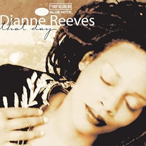 Reeves Dianne - That Day ryhmässä CD / CD Blue Note @ Bengans Skivbutik AB (581607)