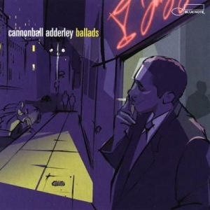 Cannonball Adderley - Ballads ryhmässä CD / CD Blue Note @ Bengans Skivbutik AB (581805)