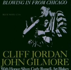 Jordan Clifford & Gilmore John - Blowin In From Chiga ryhmässä CD / CD Blue Note @ Bengans Skivbutik AB (581979)