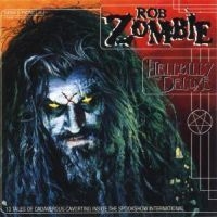 Rob Zombie - Hellbilly Deluxe ryhmässä CD / Hårdrock,Pop-Rock @ Bengans Skivbutik AB (582091)