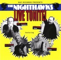 Nighthawks - Live Tonite! ryhmässä CD / Blues,Jazz @ Bengans Skivbutik AB (582836)