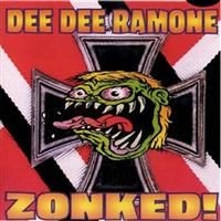 Ramone Dee Dee - Zonked ryhmässä CD / Pop-Rock @ Bengans Skivbutik AB (584432)