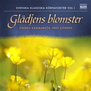 Örebro Kammarkör - Glädjens Blomster ryhmässä CD / Övrigt @ Bengans Skivbutik AB (584731)