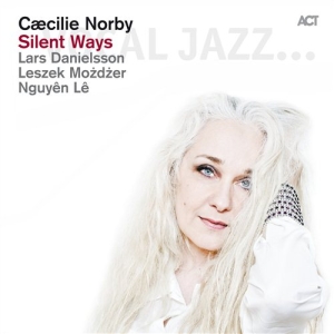 Caecilie Norby - Silent Ways ryhmässä CD / Jazz @ Bengans Skivbutik AB (585172)