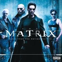 THE MATRIX SOUNDTRACK - MUSIC FROM AND INSPIRED BY THE ryhmässä CD / Pop-Rock @ Bengans Skivbutik AB (585466)