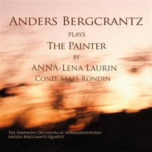 Bergcrantz Anders - Plays The Painter By Anna-Lena ryhmässä CD / CD Jazz @ Bengans Skivbutik AB (586319)