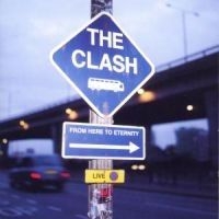 Clash The - From Here To Eternity ryhmässä CD / Pop-Rock @ Bengans Skivbutik AB (586806)