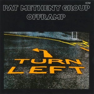 Pat Metheny Group - Offramp ryhmässä ME SUOSITTELEMME / Klassiska lablar / ECM Records @ Bengans Skivbutik AB (588179)