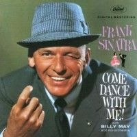 Frank Sinatra - Come Dance With Me ryhmässä CD / Pop-Rock @ Bengans Skivbutik AB (589126)