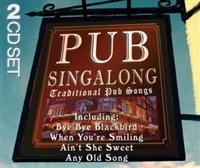 Various Artists - Pub Singalong-Traditional Pub Songs ryhmässä CD / Pop-Rock,Svensk Folkmusik @ Bengans Skivbutik AB (589154)