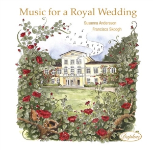 Susanna Andersson / Francisca Skoog - Music For A Royal Wedding ryhmässä cdonuppdat / CDON Jazz klassiskt NX @ Bengans Skivbutik AB (589240)