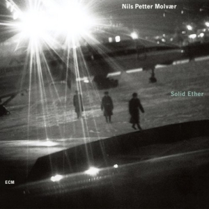 Petter Molvaer Nils - Solid Ether ryhmässä CD / Jazz @ Bengans Skivbutik AB (590040)