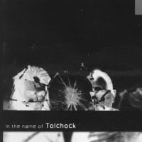 Tolchock - In The Name Of Tolchock ryhmässä ME SUOSITTELEMME / Joululahjavinkki: CD @ Bengans Skivbutik AB (590358)