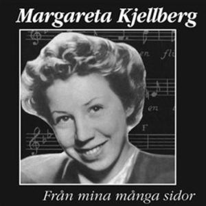 Kjellberg Margareta - Från Mina Många Sidor ryhmässä CD / Dansband/ Schlager @ Bengans Skivbutik AB (591055)