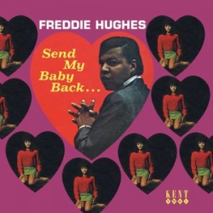 Freddie Hughes - Send My Baby Back ryhmässä CD / Pop @ Bengans Skivbutik AB (591761)