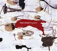 PETER R. ERICSON - THREE COLOURS ryhmässä CD @ Bengans Skivbutik AB (592017)