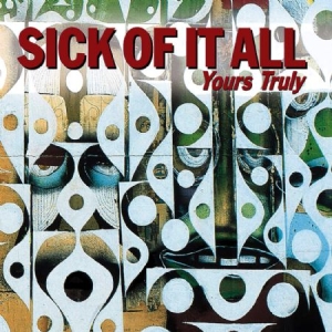 Sick Of It All - Yours Truly ryhmässä CD / Pop-Rock @ Bengans Skivbutik AB (592306)