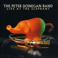 Donegan Peter (Band) - Live At The Elephant ryhmässä CD / Elektroniskt,World Music @ Bengans Skivbutik AB (592560)