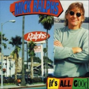 Ralphs Mick - It's All Good ryhmässä CD / Pop-Rock @ Bengans Skivbutik AB (592626)