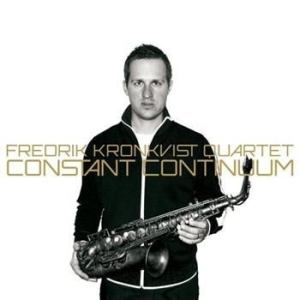 Kronkvist Fredrik - Constant Continuum ryhmässä CD / Jazz,Svensk Musik @ Bengans Skivbutik AB (592829)