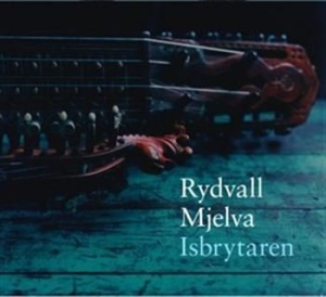 Rydvall/Mjelva - Isbrytaren ryhmässä CD / Worldmusic/ Folkmusik @ Bengans Skivbutik AB (593262)