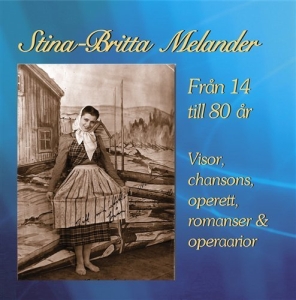 Melander Stina-Britt - Från 14 Till 80 År ryhmässä Externt_Lager / Naxoslager @ Bengans Skivbutik AB (593298)