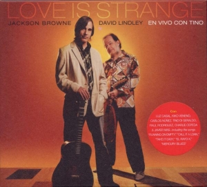 Jackson Browne & David Lindley - Love Is Strange ryhmässä CD / Pop-Rock,Övrigt @ Bengans Skivbutik AB (593537)